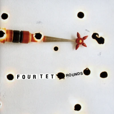 Four Tet Rounds (Special Anniversary Edition)