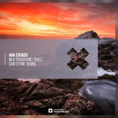 In A Thousand Skies (Dan Stone Remix) 專輯 Ana Criado