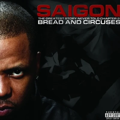 The Greatest Story Never Told Chapter 2: Bread And Circuses 專輯 Saigon