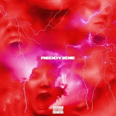 reddy 2 die (deluxe) 专辑 Cris Dinero/DARKOKANE/Redda