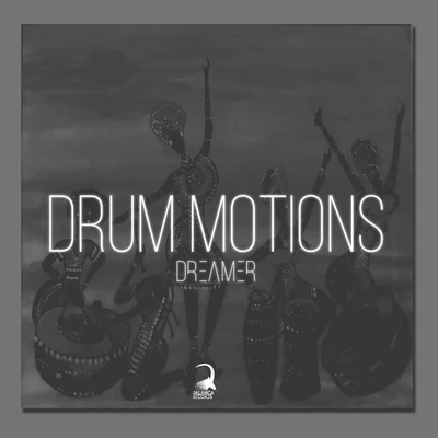 Drum Motions 專輯 Dreamer