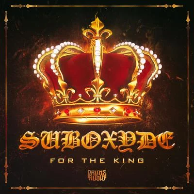 For The King! 专辑 Rapture 4D/SubOxyde