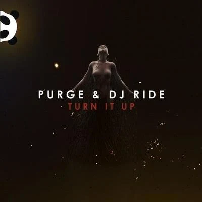 Purge Turn It Up