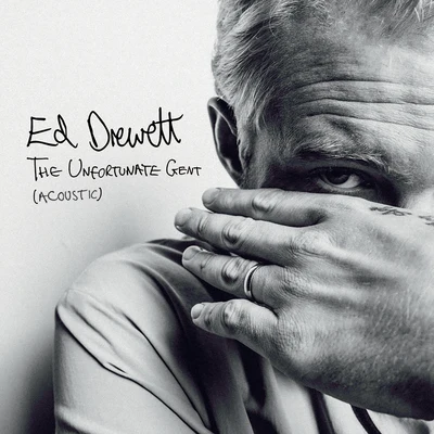 The Unfortunate Gent (Acoustic) 專輯 Ed Drewett