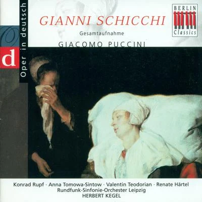 Giacomo Puccini : Gianni Schicchi (Opera) [Sung in German] [Kegel] 专辑 MDR Leipzig Radio Chorus/Leipzig Radio Symphony Orchestra/Claude Debussy/Max Pommer