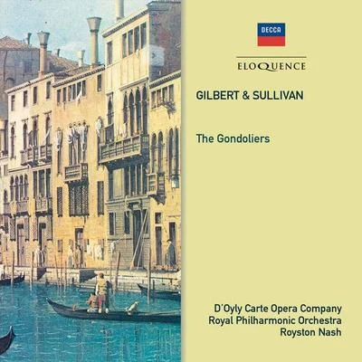 Gilbert & Sullivan: The Gondoliers 專輯 The DOyly Carte Opera Company