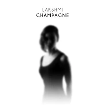 Champagne 專輯 Lakshmi