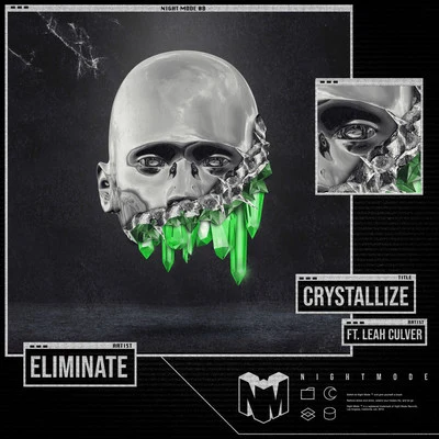 Crystallize (feat. Leah Culver) 專輯 Eliminate