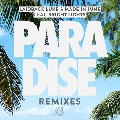 Paradise (Remixes) 專輯 The Boy Next Door/Made In June/Romy Dya