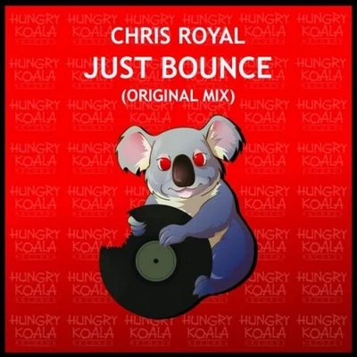 Just Bounce 专辑 Chris Royal/RAITH