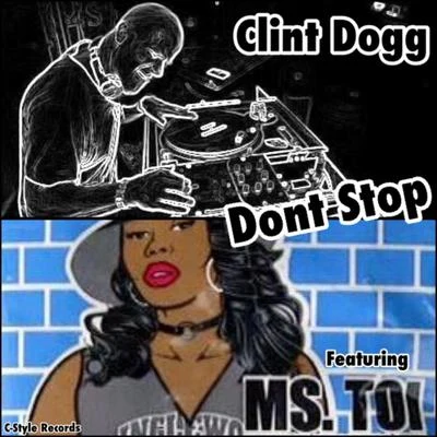 Don&#x27;t Stop (Warrior Mix) [feat. Ms.Toi] 专辑 Clint Dogg/Kokane