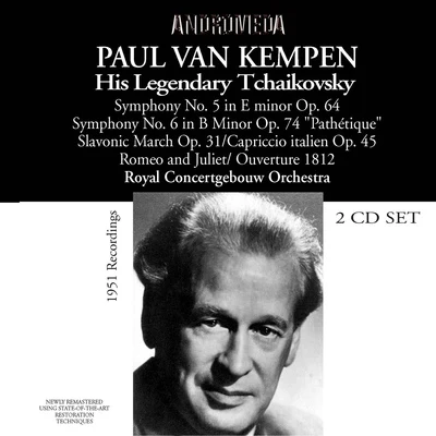 TCHAIKOVSKY, P.I.: Orchestral Music (Paul van Kempen - His Legendary Tchaikovsky) (Royal Concertgebouw Orchestra, Kempen) (1951) 专辑 Maria von Olosvay/Choir and Orchestra of the Accademia Nazionale di Santa Cecilia/Petre Munteanu/Paul van Kempen/Gré Brouwenstijn