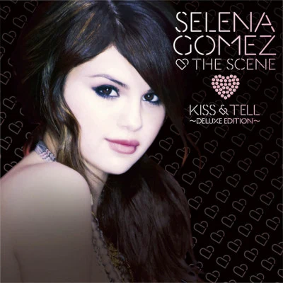 Selena Gomez & The Scene Kiss & Tell (Deluxe Edition)