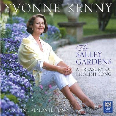 The Salley Gardens: A Treasury Of English Song 專輯 Caroline Almonte/Yvonne Kenny