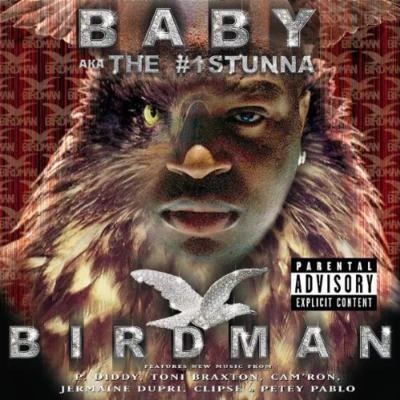 Baby aka the #1 Stunna 專輯 Birdman