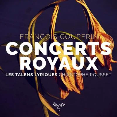 Christophe Rousset François Couperin: Concerts Royaux