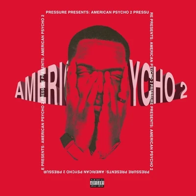 American Psycho 2 專輯 Tom Prior/Pressure/Popcaan/Dre Island/Chronixx