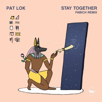 Stay Together (Fabich Remix) 專輯 Figgy/B-JU/Pat Lok/Quintino & Blasterjaxx/ARAPAIMA