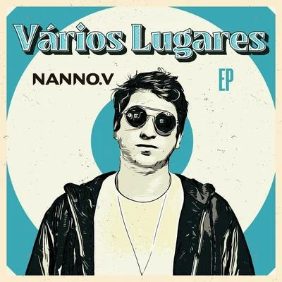 Vários Lugares 专辑 Nanno V