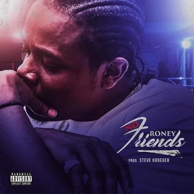 No Friends 專輯 Roney