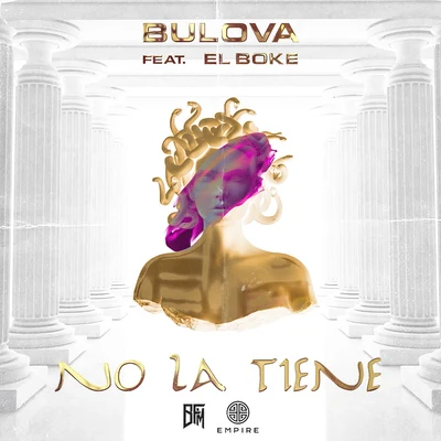 No La Tiene (feat. El Boke) 专辑 La Manta/Bulova/Maceo El Perro Blanco