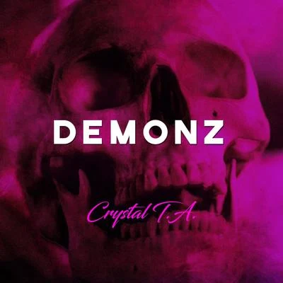 Demonz 專輯 Crystal T.A./Bronshay/Monsta Mack