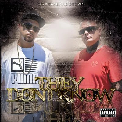 They Don&#x27;t Know 专辑 Discript/OG Insane/Mandito Brown