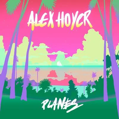 Planes 專輯 Alex Hoyer/Axel Muñiz