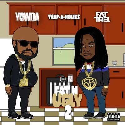 Fat N Ugly 2 - EP 專輯 Teezy From The Clair/Yowda/We G Wak