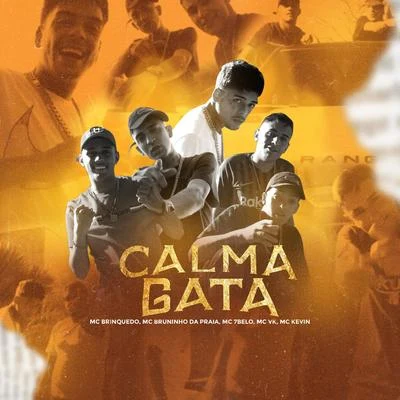 Calma Gata 专辑 Mc 7 Belo