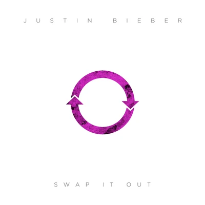 Swap It Out 專輯 Justin Bieber