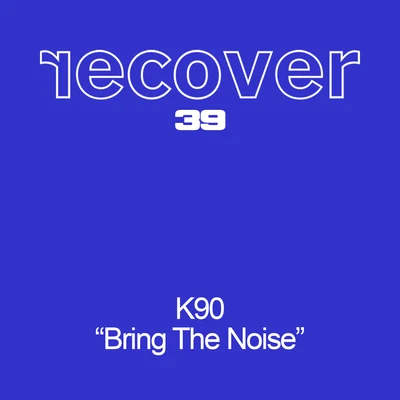 Bring The Noise 專輯 K90