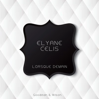 Lorsque Demain 專輯 Elyane Celis