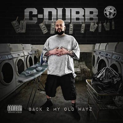 C-Dubb Back 2 My Old Wayz