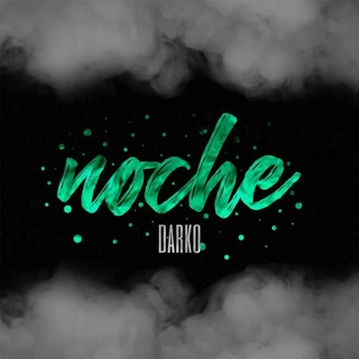 Noche 專輯 Darko/Uk Drill/S1/Psycho/St