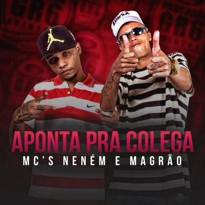 Aponta Pra Colega 专辑 DJ Raul/MCS Nenem e Magrão