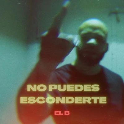 No Puedes Esconderte 專輯 El B