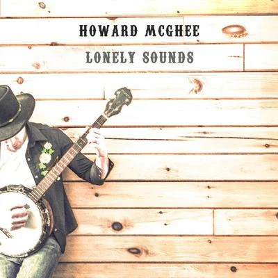 Howard McGheeOscar Hammerstein IIRichard Rodgers Lonely Sounds