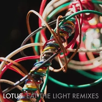 Eat the Light (Remixes) 專輯 Lotus