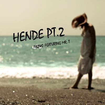 Hende, Pt. 2 专辑 Mr. T/Fa2w0/Klapija