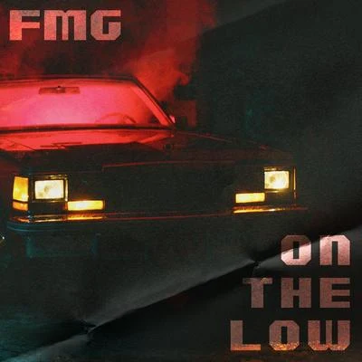 On The Low 專輯 Jswag/FMG/Bg Illie