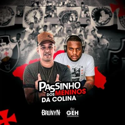 Passinho dos Meninos da Colina 專輯 Dj Juninho 22/MC Brunyn