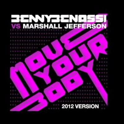 Benny BenassiPublic Enemy Move Your Body (Benny Benassi Vs. Marshall Jefferson)