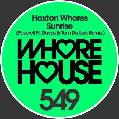 Sunrise (Davos & Tom Da Lips Remix) 專輯 Hoxton Whores/Boris/Tom Wax/Ridney/Roy RosenfelD