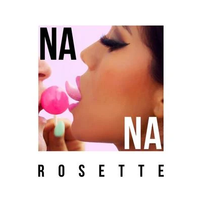 NA NA 專輯 Rosette