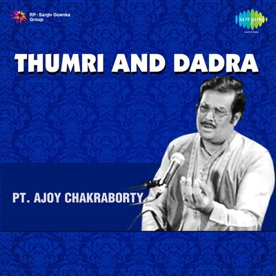 Thumri And Dadra 專輯 Ajoy Chakrabarty