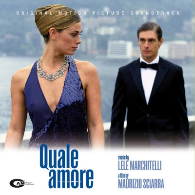 Lele Marchitelli Quale Amore (Original Motion Picture Soundtrack)