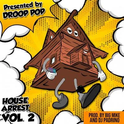 House Arrest, Vol. 2 專輯 Rez Rek/Droop Pop/Peezy