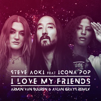 I Love My Friends (Armin van Buuren & Avian Grays Remix) 專輯 Azteck/Avian Grays