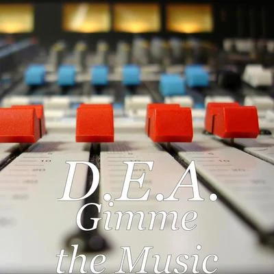 Gimme the Music 專輯 D.E.A./DJ Screw